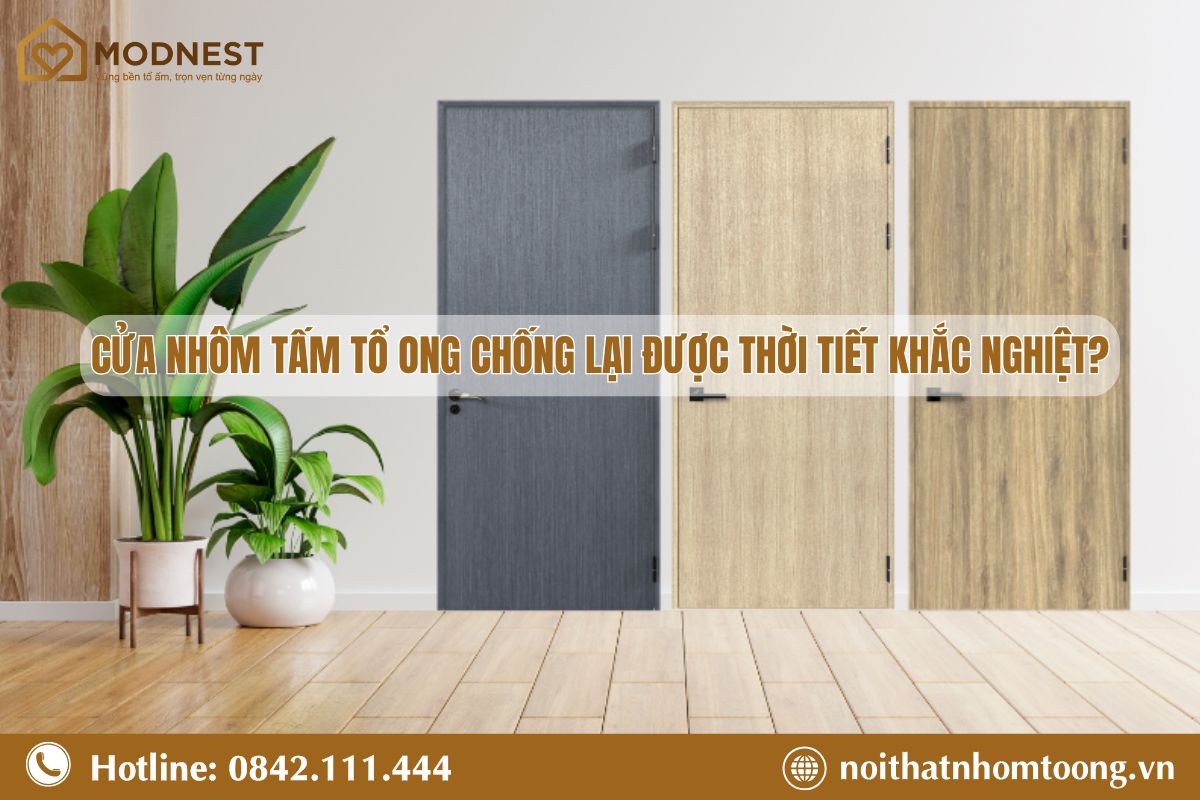 Cửa nhôm tấm tổ ong có thể chống được thời tiết khắc nghiệt?