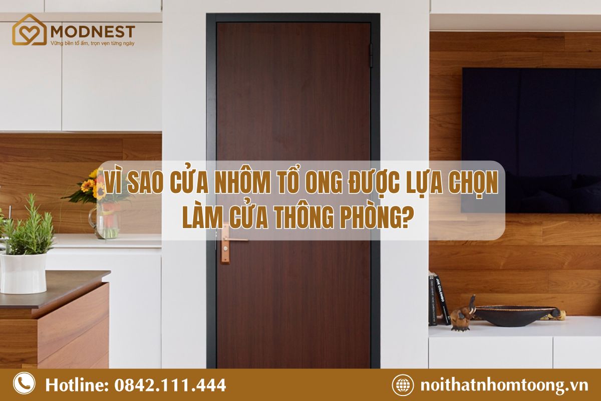 Vì sao cửa nhôm tấm tổ ong được lựa chọn làm cửa thông phòng?
