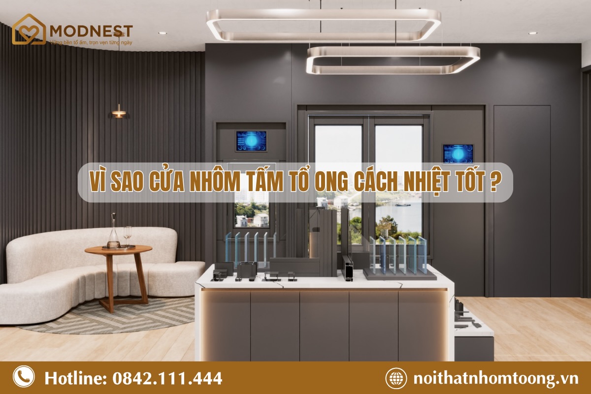Vì sao cửa nhôm tấm tổ ong lại cách nhiệt tốt?