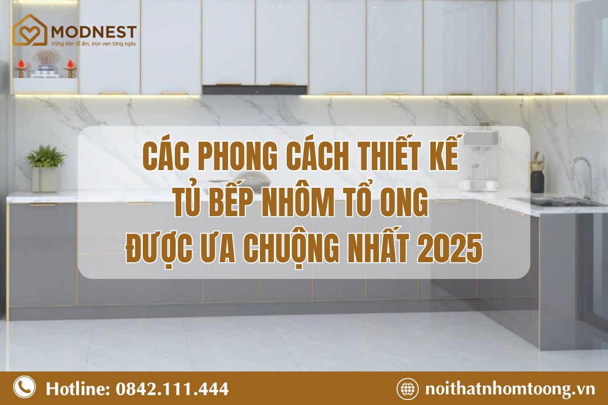 Các phong cách thiết kế tủ bếp nhôm tổ ong